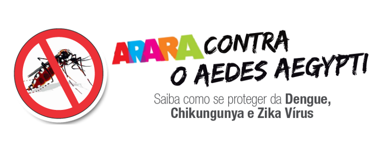 Campanha: Arara contra o mosquito transmissor da Dengue, Chikungunhya e Zica Vírus Imagem: Arara contra o mosquito Aedes Agypti